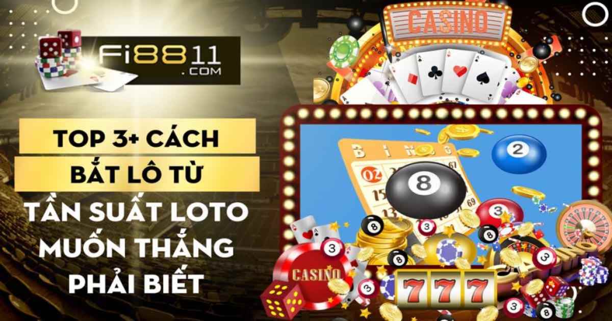 Top 3 Cach Bat Lo Tu Tan Suat Loto Muon Thang Phai Biet 1676447793 1024x538