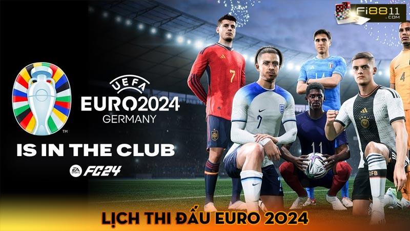 Lịch thi đấu Euro 2024